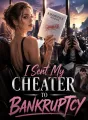I Sent My Cheater To Bankruptcy cover