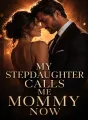My Stepdaughter Calls Me Mommy Now cover