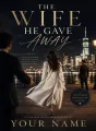 The wife he gave away cover
