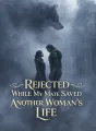 Rejected While My Mate Saved Another Woman's Life cover