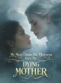 My Mate Chose His Mistress Over My Dying Mother cover