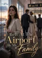 Left At The Airport By My Family cover