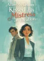 After My Groom Kissed His Mistress on Vacation cover