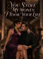 You Stole My Money, I Took Your Life cover