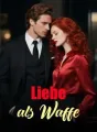 Liebe als Waffe cover