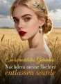 Ein schreckliches Geheimnis: Nachdem meine Tochter entlassen wurde cover