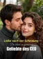 Liebe nach der Scheidung: Die schwer zu gewinnende Geliebte des CEO cover