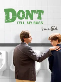 Don’t Tell My Boss I’m a Girl