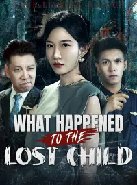 What Happened to the Lost Child