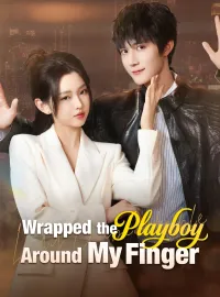 Wrapped the Playboy Around My Finger(Dubbed)