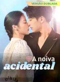 [Versão dublada] A noiva acidental