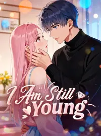 I Am Still Young