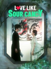 Love Like a Sour CandyShort Dramas