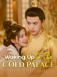 Waking Up in the Cold Palace