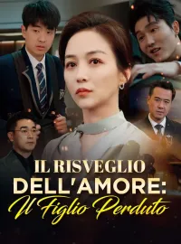 Il Risveglio dell'Amore: Il Figlio Perduto