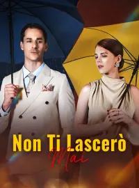 Non Ti Lascerò Mai