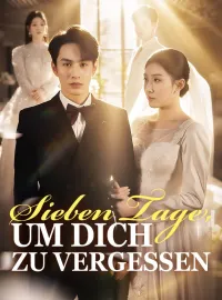 Sieben Tage, um dich zu vergessen