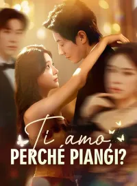 Ti amo, perché piangi?