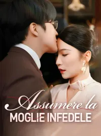 Assumere la Moglie Infedele