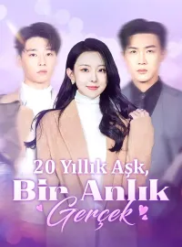 20 Yıllık Aşk, Bir Anlık Gerçek