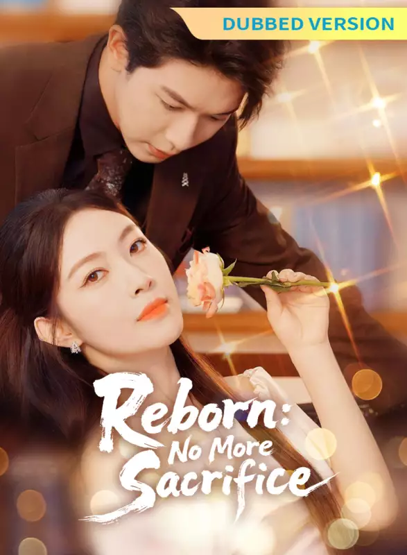 [Dubbed Version] Reborn: No More Sacrifice