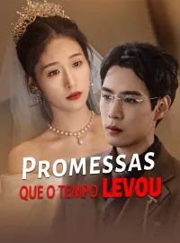 Promessas Que o Tempo Levou