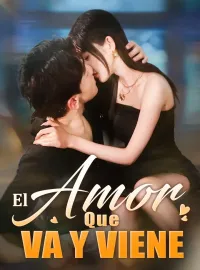 El Amor Que Va y Viene