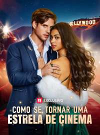 Como Se Tornar Uma Estrela de Cinema