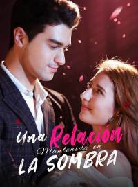 Una Relación Mantenida en la Sombra