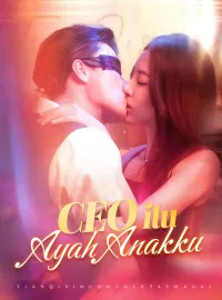 CEO itu Ayah Anakku(Dubbing)