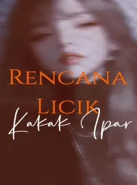 Rencana Licik Kakak Ipar
