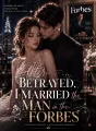 After betrayed, I married the man in the Forbes cover