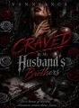 Craved By My Husband's Brother cover
