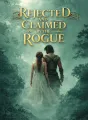 Rejected and Claimed by the Rogue cover