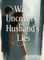 Wife Uncovers Husband's Lies cover