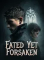 Fated Yet Forsaken cover