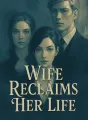 Wife Reclaims Her Life cover