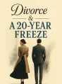 Divorce & A 20-Year Freeze cover