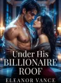Under His Billionaire Roof cover