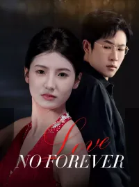 No Forever LoveShort Dramas