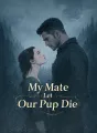 My Mate Let Our Pup Die cover