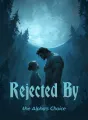 Rejected by the Alpha's Choice cover