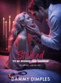 Stalked To Be Desired and Damned cover