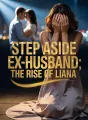 STEP ASIDE EX- HUSBAND: The rise of Liana. cover