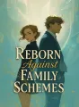 Reborn Against Family Schemes cover