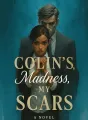 Colin's Madness, My Scars cover