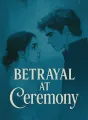 Betrayal at Ceremony cover