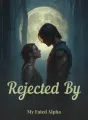 Rejected by My Fated Alpha cover