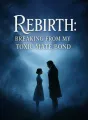 Rebirth: Breaking from My Toxic Mate Bond cover