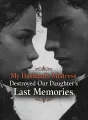 My Husband’s Mistress Destroyed Our Daughter’s Last Memories cover